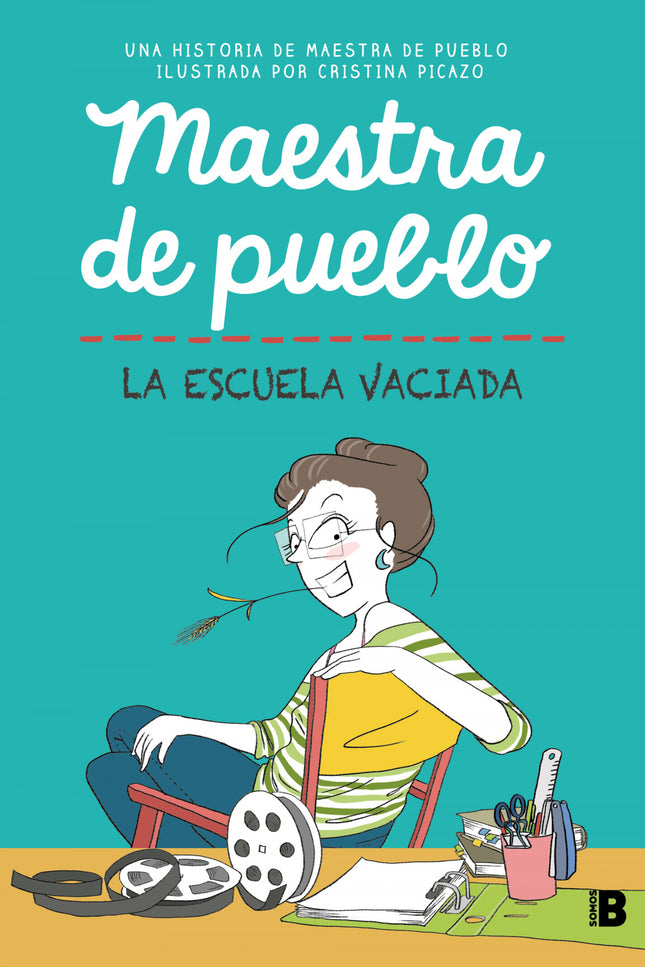 Maestra De Pueblo. La Escuela Vaciada