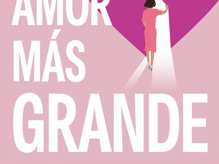 El Amor Más Grande