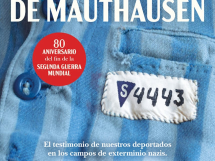 Los últimos Españoles De Mauthausen (edición Actualizada)