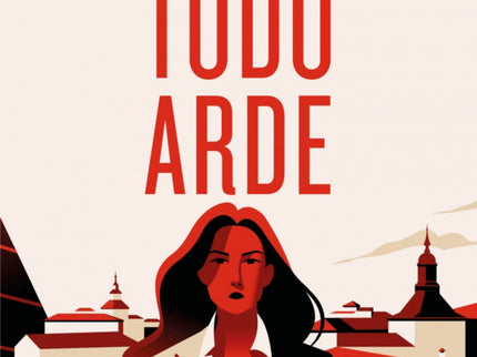 Todo Arde (edición Especial Limitada)
