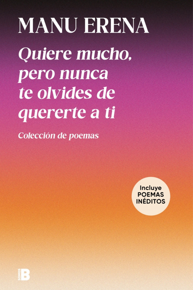 Quiere Mucho, Pero Nunca Te Olvides De Quererte A Ti