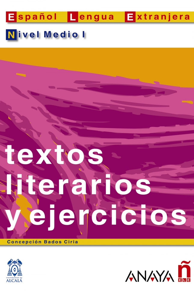 Textos Literarios Y Ejercicios. Nivel Medio I
