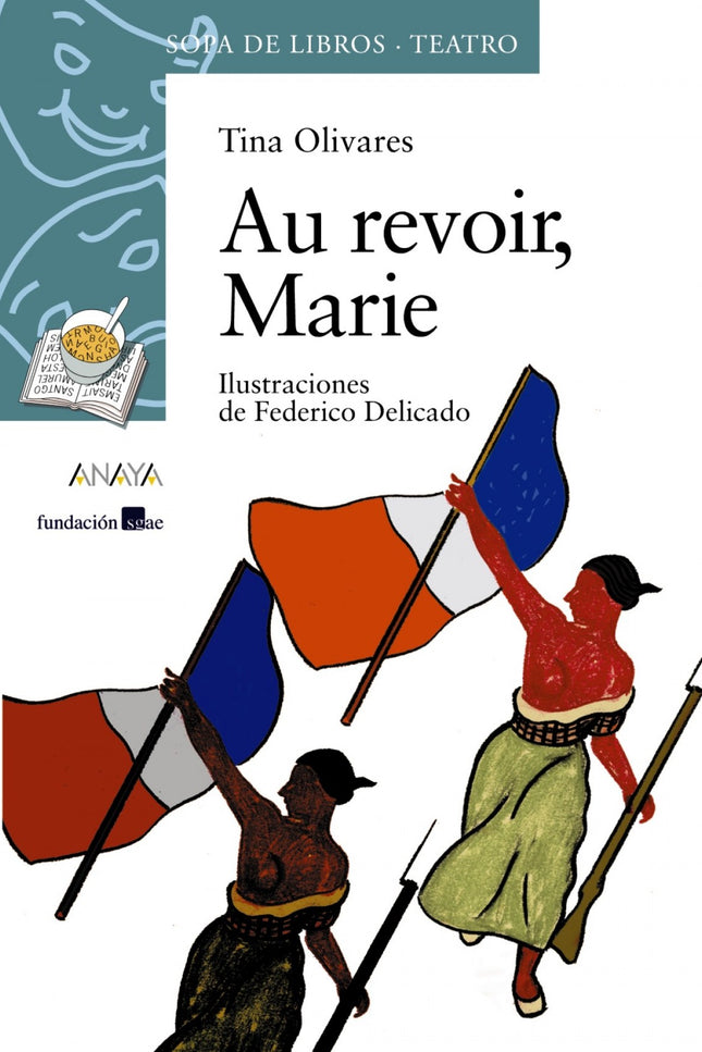 Libro Au Revoir, Marie: Hugo y Migue, los protagonistas de esta obra, están muy poco interesados en los estudios y mucho