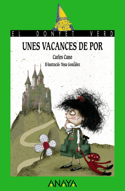 Libro Unes Vacances De Por: Joana Sense Por vol saber què és aix. de «patir por», perquè mai no n'ha patit. Així que qua