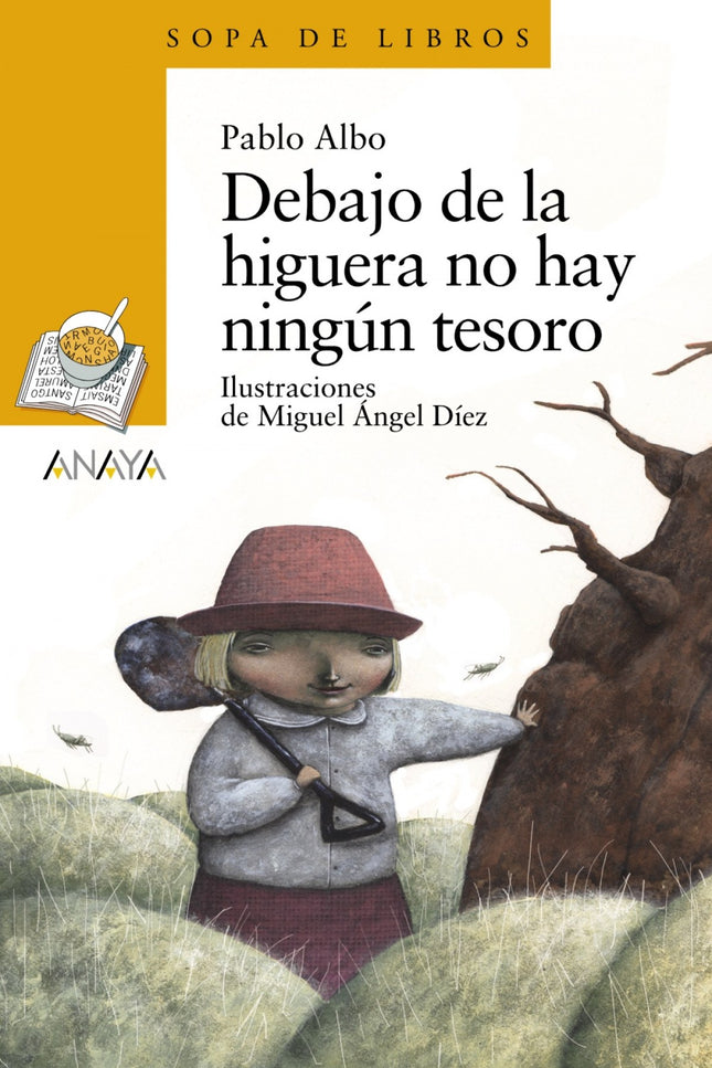 Debajo De La Higuera No Hay Ningún Tesoro