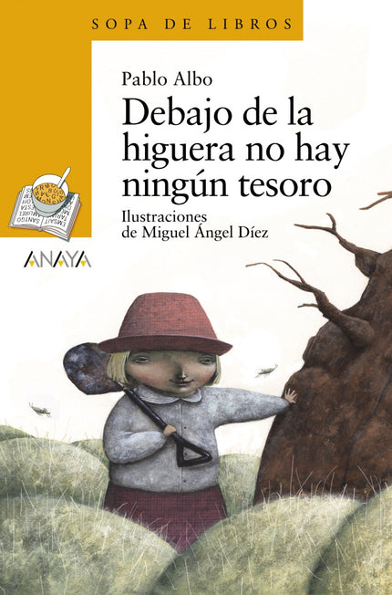 Debajo De La Higuera No Hay Ningún Tesoro