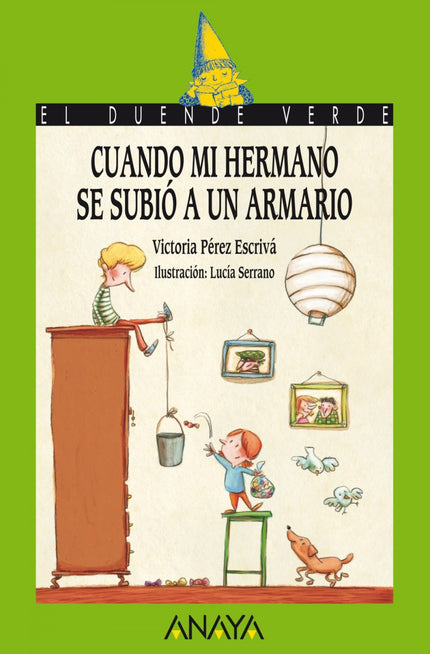 Cuando Mi Hermano Se Subió A Un Armario