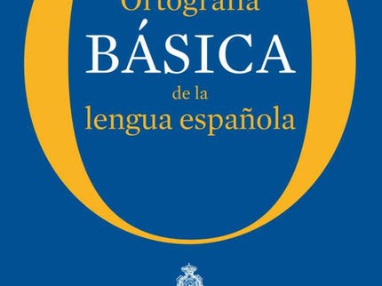 Libro Ortografía Básica De La Lengua Española: La Ortografía básica de la lengua española para todos los públicos. . . y
