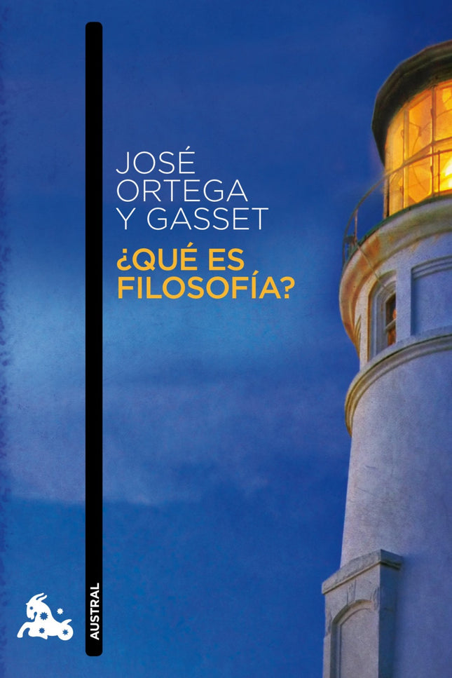 Libro ¿qué Es Filosofía?: José Ortega y Gasset (Madrid, 1883-1955), doctor en Filosofía y Letras, amplió estudios en las