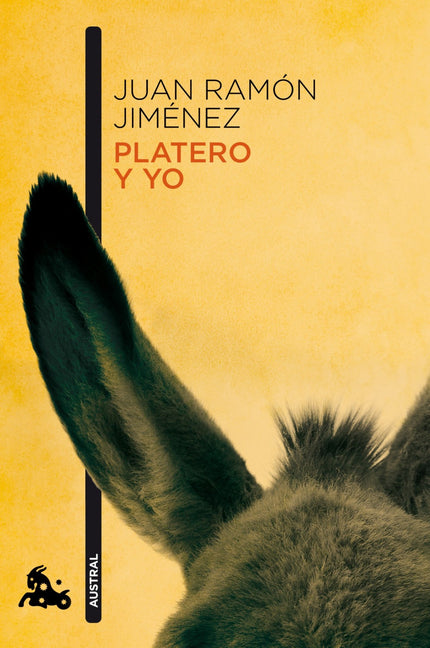 Libro Platero Y Yo: Narración lírica de Juan Ramón Jiménez que recrea poéticamente la vida y la muerte del burro Platero