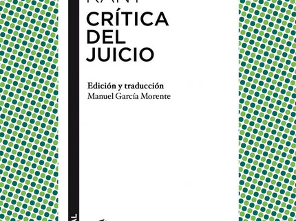 Libro Crítica Del Juicio: Dos ámbitos de razones convierten a la Crítica del Juicio en una obra actual y de lectura inel