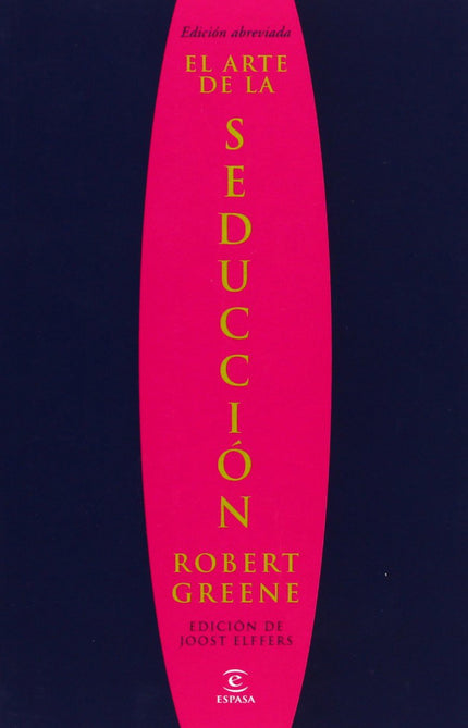 Libro El Arte De La Seducción: El arte de la seducción es una síntesis magistral de la obra de pensadores como Freud, Ov