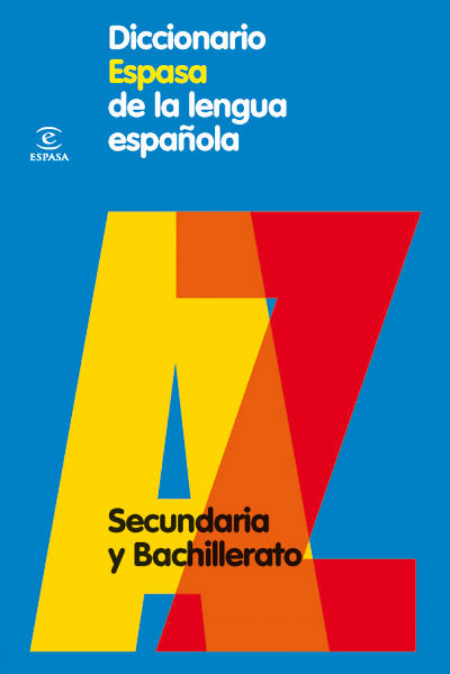 Libro Diccionario De Secundaria Y Bachillerato: Una herramienta imprescindible para todos los alumnos de Secundaria y Ba
