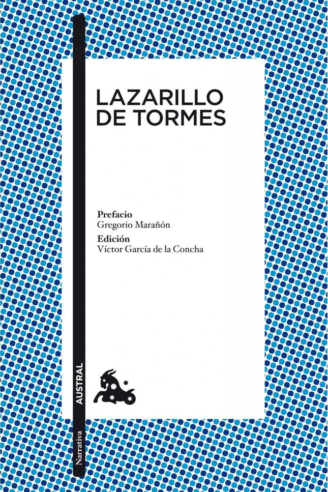Libro Lazarillo De Tormes: He aquí la obra más revolucionaria de la literatura española. A mediados del siglo XVI un pre