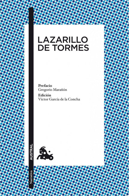 Libro Lazarillo De Tormes: He aquí la obra más revolucionaria de la literatura española. A mediados del siglo XVI un pre