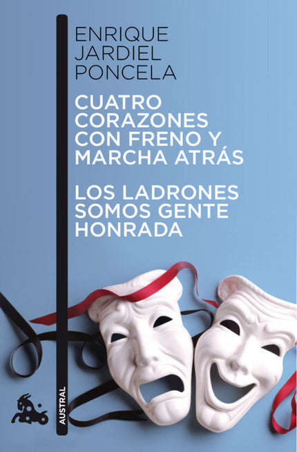 Libro Cuatro Corazones Con Freno Y Marcha Atrás / Los Ladrones Somos Gente Honrada: .