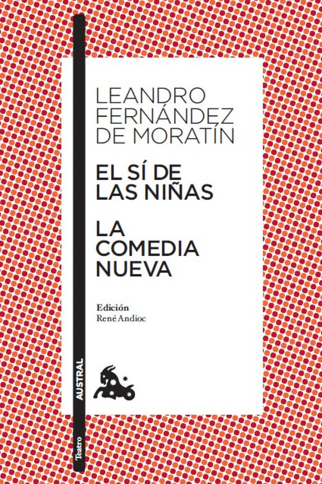 El Sí De Las Niñas / La Comedia Nueva