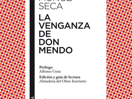 Libro La Venganza De Don Mendo: Escrita en los medios normales de la poesía dramática española, la comedia es un alarde 