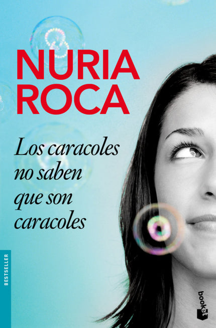 Libro Los Caracoles No Saben Que Son Caracoles: Clara, 35 años, divorciada y con dos hijos, tiene una vida tan normal co