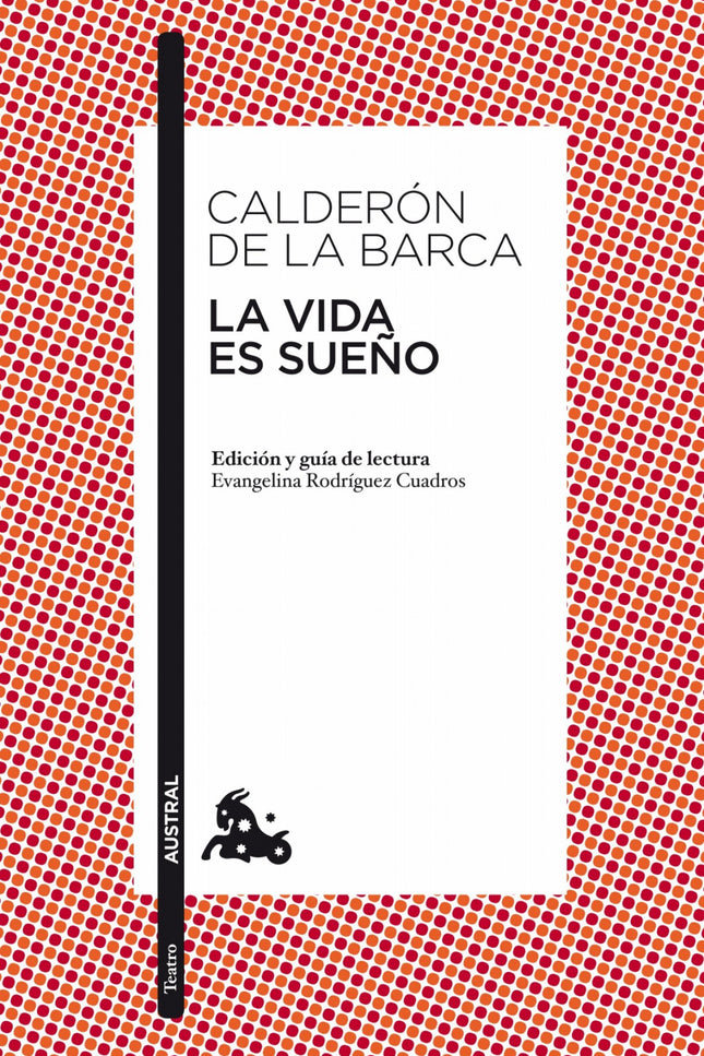 Libro La Vida Es Sueño: Pocas obras dramáticas se muestran tan vigentes hoy en día como La vida es sueño. Drama religios