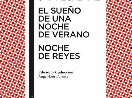 Libro El Sueño De Una Noche De Verano / Noche De Reyes: Estas dos obras, consideradas como las mejores comedias de Shake