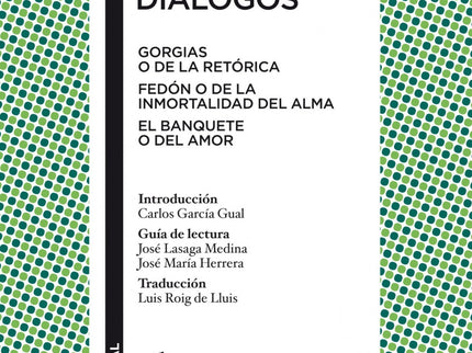 Libro Diálogos: Gorgias, Fedón y El Banquete ocupan un lugar central en la larga serie de Diálogos de Platón. Compuestos