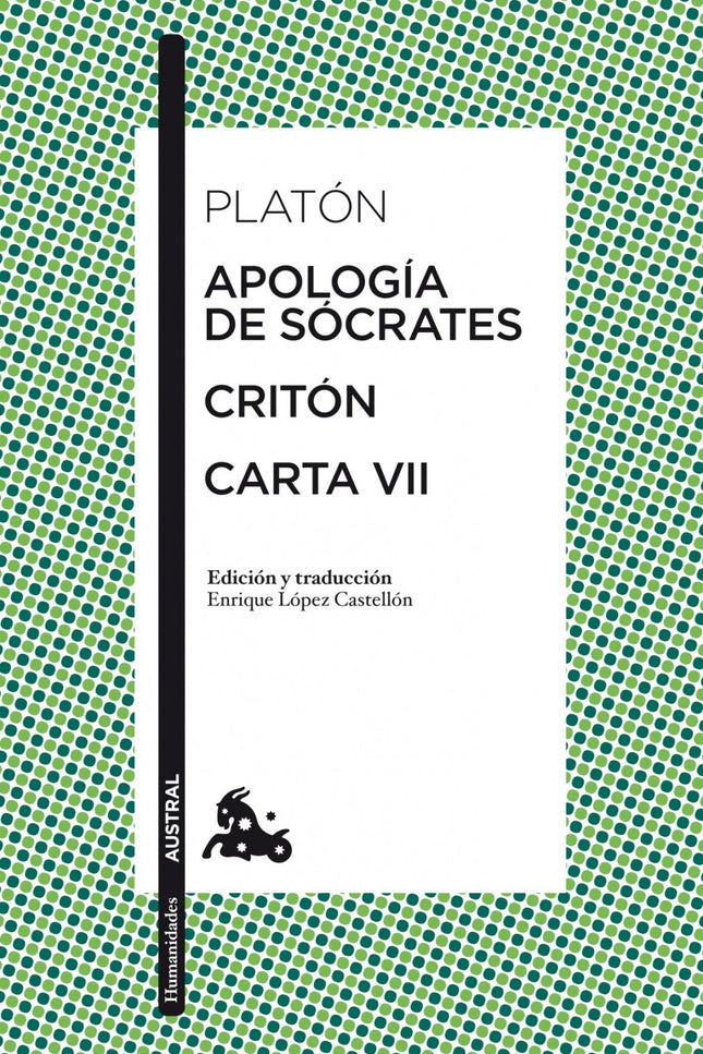 Libro Apología De Sócrates / Critón / Carta Vii: Las tres obras que agrupamos en este volumen responden a un doble propó