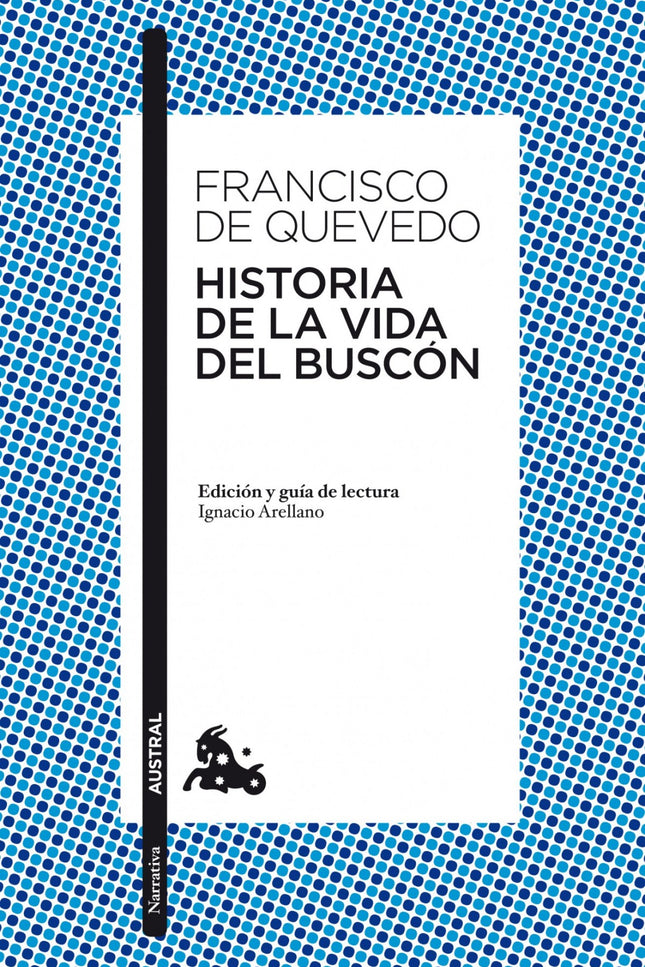 Libro Historia De La Vida Del Buscón: La Historia de la vida del Buscón, indiscutible cima del arte literario español, e