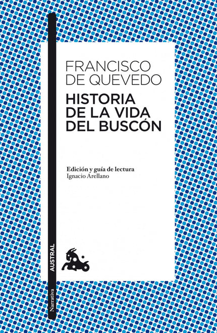 Libro Historia De La Vida Del Buscón: La Historia de la vida del Buscón, indiscutible cima del arte literario español, e