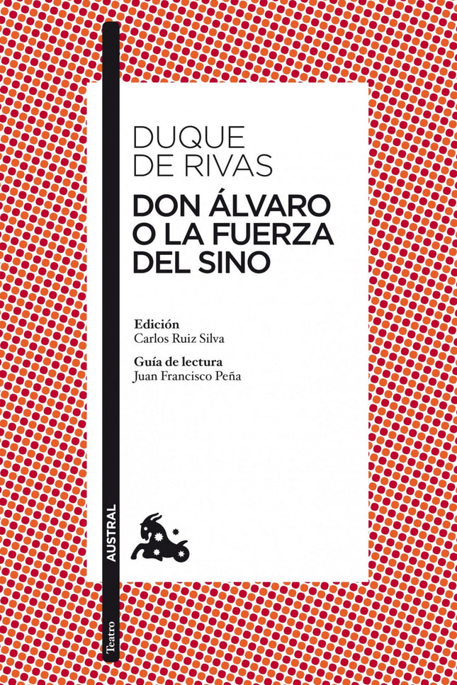 Don álvaro O La Fuerza Del Sino