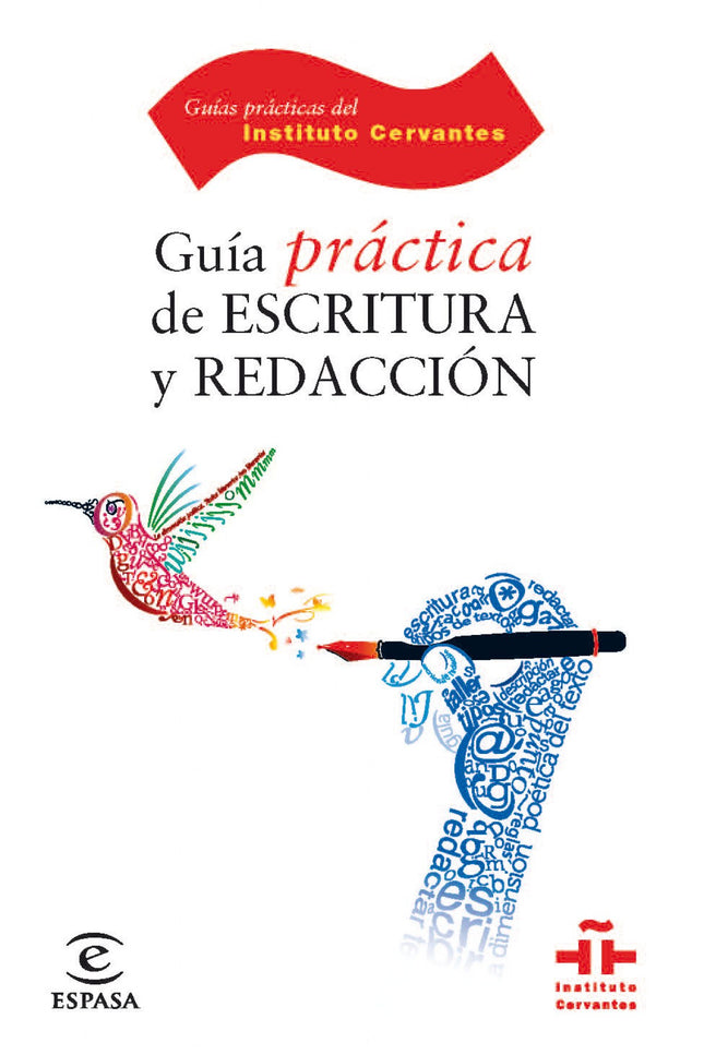 Libro Guía Práctica De Escritura Y Redacción: Las Guías prácticas del Instituto Cervantes nacen con la intención de faci