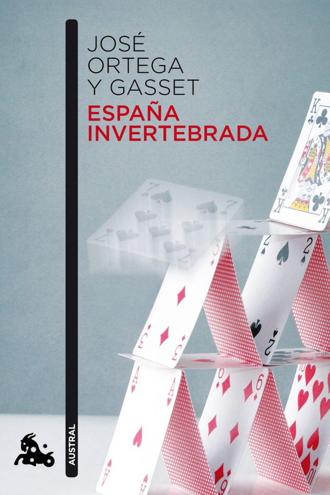 Libro España Invertebrada: En España invertebrada, José Ortega y Gasset (1883-1955) se propuso analizar la crisis políti