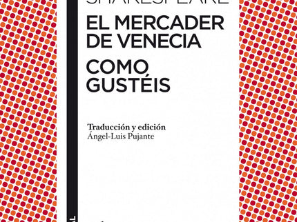 Libro El Mercader De Venecia / Como Gustéis: El mercader de Venecia y Como gustéis pertenecen al grupo de las llamadas «