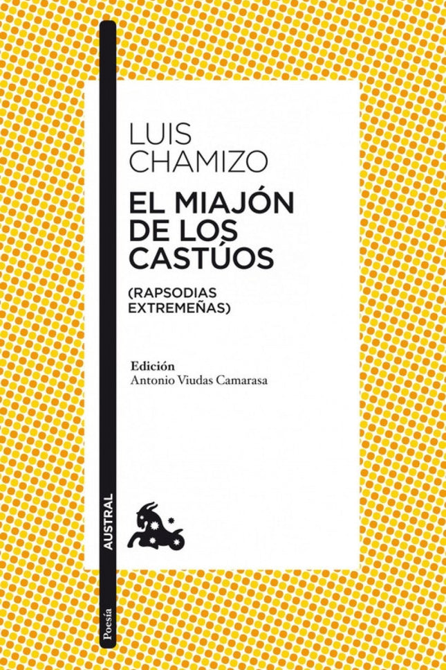 Libro El Miajón De Los Castúos: Luis Chamizo (1888-1944), poeta extremeño, se aleja en su creación de la poesía pura y e