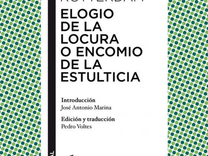 Libro Elogio De La Locura O Encomio De La Estulticia: Desiderio Erasmo, más conocido como Erasmo de Rotterdam, uno de lo