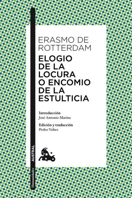 Libro Elogio De La Locura O Encomio De La Estulticia: Desiderio Erasmo, más conocido como Erasmo de Rotterdam, uno de lo