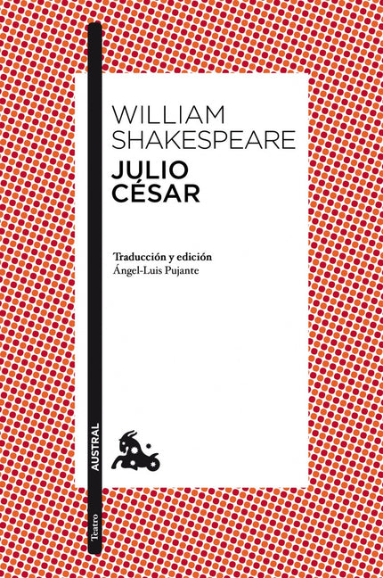 Libro Julio César: En 'Julio César' aborda William Shakespeare la polémica figura del emperador romano con aguda visión 