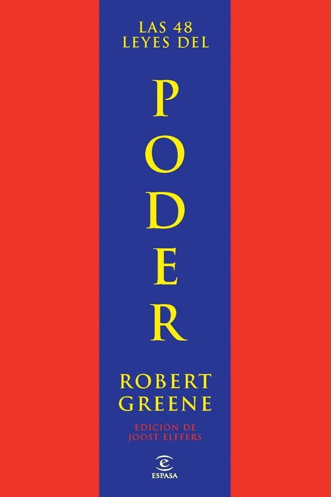 Libro Las 48 Leyes Del Poder: Cómo llegar a lo más alto y quedarse allí. . . Las eternas y definitivas 48 leyes del pode