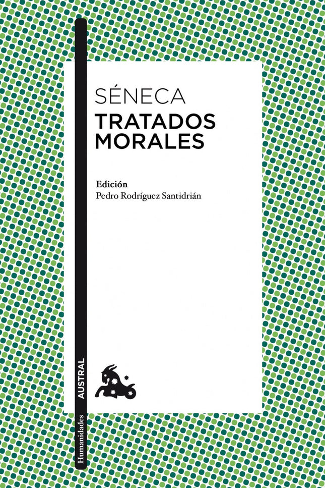 Libro Tratados Morales: Los Tratados morales son pequeñas obras, no propiamente diálogos sino ensayos sobre problemas de
