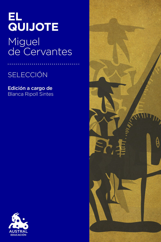 Libro El Quijote: Don Quijote de la Mancha se ha erigido en un clásico de la literatura universal y, al mismo tiempo, en