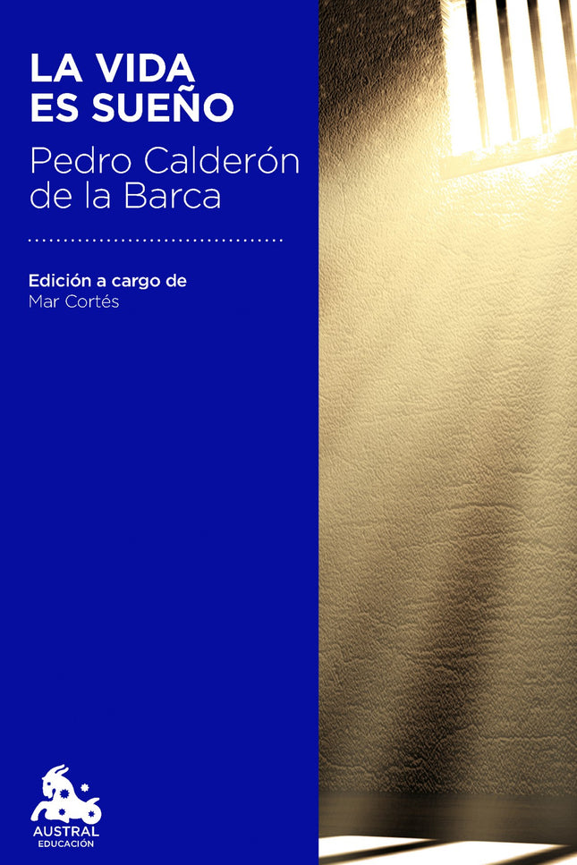 Libro La Vida Es Sueño: Pedro Calderón de la Barca fue uno de los dramaturgos más destacados del teatro áureo. Perfeccio