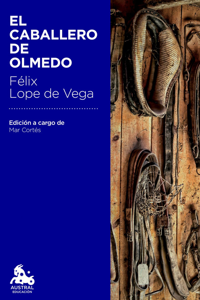 Libro El Caballero De Olmedo: El caballero de Olmedo, basada en un hecho histórico que fue motivo de múltiples recreacio
