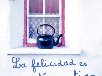 Libro La Felicidad Es Un Té Contigo: La inexplicable desaparición del gentleman Atticus Craftsmanen el corazón de las ti