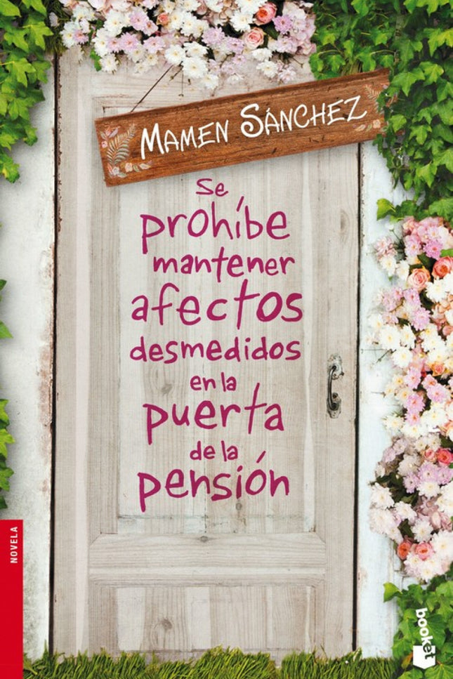 Libro Se Prohibe Mantener Afectos Desmedidos En La Puerta De La Pensión: En este nuevo libro, la autora se supera a sí m