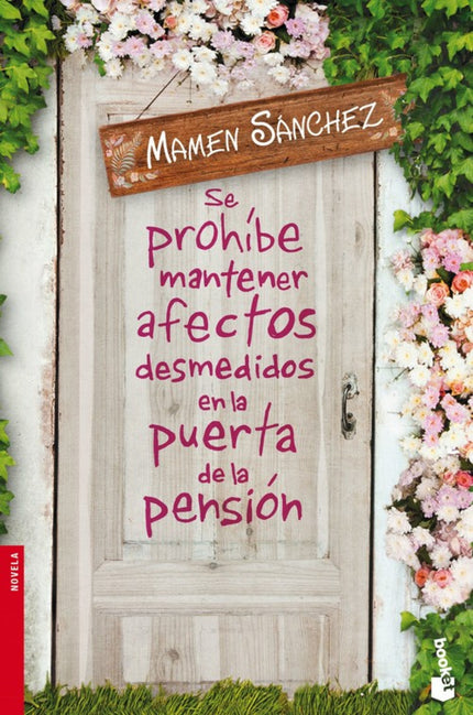 Libro Se Prohibe Mantener Afectos Desmedidos En La Puerta De La Pensión: En este nuevo libro, la autora se supera a sí m