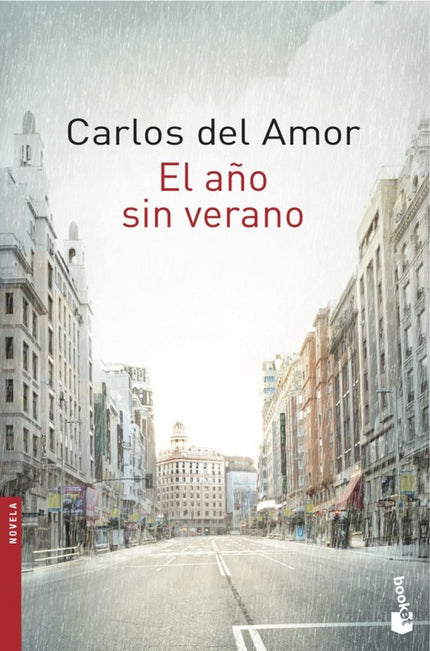 Libro El Año Sin Verano: El 2 de agosto dejé el coche en el garaje. Estaba desierto. Al llegar al portal, abrí la puerta