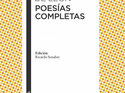 Libro Poesías Completas: Humanista, catedrático y teólogo eminente, fray Luis de León ha pasado a la historia, sobre tod
