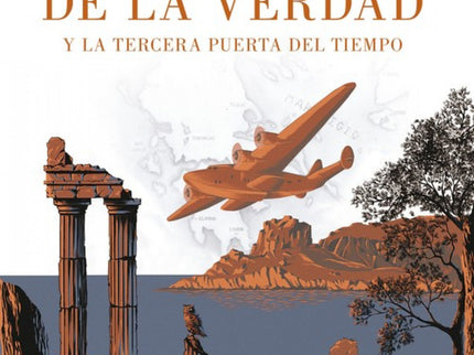 Libro El Guardian De La Verdad Y La Tercera Puerta Del Tiempo: Una novela para el Ulises que todos llevamos dentro. Se t