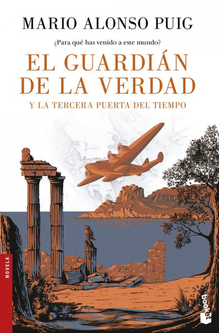 Libro El Guardian De La Verdad Y La Tercera Puerta Del Tiempo: Una novela para el Ulises que todos llevamos dentro. Se t