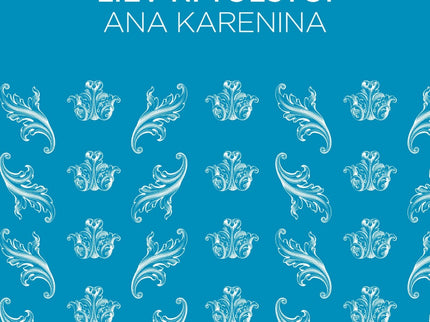 Libro Ana Karenina: Entre los grandes escritores del siglo XIX, Lev Nicoláievich Tolstói (1828-1910) ha sido calificado 